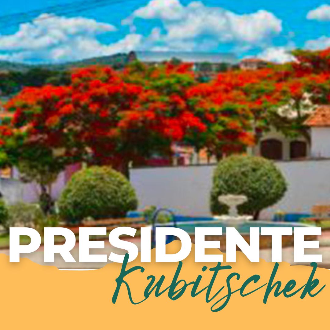 Presidente Kubitschek.